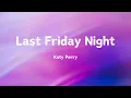 Download Lagu Katy Perry - Last Friday Night ft. Zyzz 　 hardstyle remix　1 hour