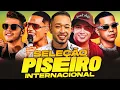 Lagu SELEÇÃO PISEIRO 2025 🔥 Netto Brito, Nadson O Ferinha, Vitinho Imperador, Natanzinho Lima, Toque Dez