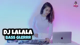 Download DJ LALALA || BASS GLERR!!! DJ IMUT REMIX) MP3