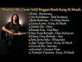 Lagu Album Hits Cover Reggae Rock Vol2 - Kang AI Musik