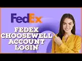 How to Login Fedex Choosewell Account Fedex Choosewell Account Sign In