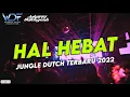 Download Lagu DJ HAL HEBAT - JUNGLE DUTCH TERBARU ( Warrior Dutch Foundation ft. Jakarta Dutchgenk )