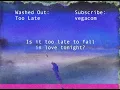 Washed Out- Too Late [New Song] [Lyrics]