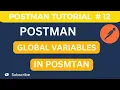 API Testing Tutorial 12 - How to use Global variables in Postman Variables in Postman