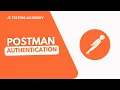 Postman Authentication and Authorization - Bearer Token and Digest Auth Part 1 JS Testing Academy