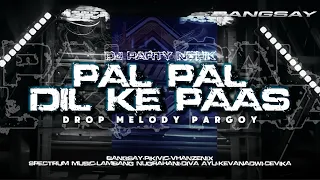 dj trap party nguk pal pal dil ke paas fyp tiktok bangsay vhanzenix
