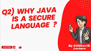 Why java is secure language Java Features Java Siddharth Lecture