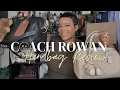 WATCH THIS BEFORE BUYING The Coach Outlet Rowan Handbag Review