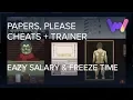 Papers Please Trainer 2 Cheats Freeze Time Easy Salary