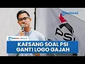 Download Lagu Kaesang soal Logo PSI Berubah Gajah: Sebut Putusan Dewan Pembina, Tak Jelaskan Alasan di Baliknya