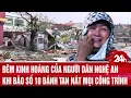 Download Lagu Đêm kinh hoàng của người dân Nghệ An khi bị bão số 10 đánh tan nát mọi công trình