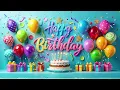 The Best Happy Birthday Song DJ Remix 1 Hour - Must Watch! 🎂