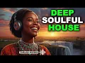 Download Lagu Afro Deep Soulful House Mix 2025  Peaceful Chill \u0026 Focus