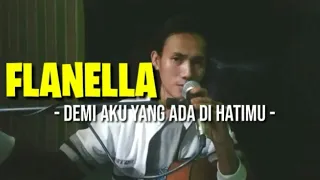 Download FLANELLA - DEMI AKU YANG PERNAH DIHATI MU MP3
