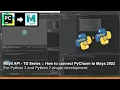Maya API - TD Series How to connect PyCharm to Maya 2022