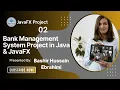 2 - Bank Management System Project Demo Java Banking App with JavaFX