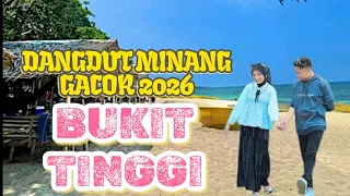 dangdut minang remix bukit tinggi musik gacor 2026 official liryk video seo