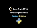 Water Bottles Leetcode - 1518