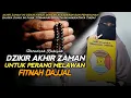 Download Lagu Inilah Dzikir Akhir Zaman Untuk Melawan Fitnah Dajjal!! Ustadzah Rukiyah