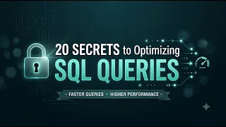 20 SQL Secrets Every Developer Needs for Faster Queries