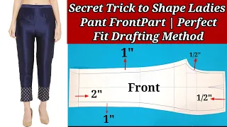 secret trick to shape ladies pant front part perfect fit drafting method for all size