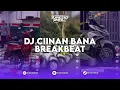 Download Lagu DJ CIINAN BANA BREAKBEAT SOUND KING PLAT DA REMIX BY DJ SARIP SAPUTRA