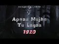 Apnaa Mujhe Tu Lagaa - Lofi Slowed & Reverb | Sonu Nigam | Chirantan Bhatt | Aftab S | Bollywood