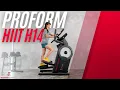 ProForm Pro HIIT H14 Elliptical Review Elliptical Meets Stepper