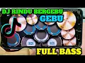 DJ RINDU BEGEBU BEGU FULL BASS |DRUMMER COVER