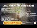 Download Lagu Top Hits Pop Indonesia Viral 2025 🎧 Lagu Paling Dicari \u0026 Viral (Sedia Aku Sebelum Hujan) MP3