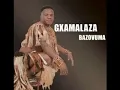 Gxamalaza - Sakhulakanzima