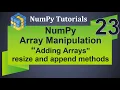Machine Learning Tutorial Python NumPy 23 Array Manipulation Adding Arrays Resize Append