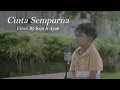 Download Lagu Cinta Sempurna Cover Raju \u0026 Ayah !! Cinta Sempurna Cover Republik !! Viral TikTok #Lagu Viral