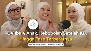 Sudah Pasang KB Bisa Kebobolan Hamil Lagi? | #momscorner 112 Indah Ningtyas & Marsha Natika