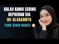Kalau Kamu Merasakan Ini || Percayalah, Dia Juga Sedang Memikirkanmu Tiada Henti!