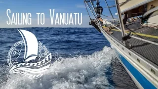 Sailing to Vanuatu – Sailing the Pacific Episode 37