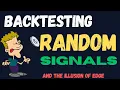 Backtesting Random Trading Signals - Part 1 Coin Flip Test