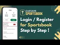 Login Caesars Sportsbook How to Register for Caesars Sportsbook