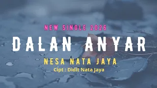 dalan anyar nesa nata jaya lirik tarling terbaru 2026