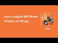 Lagu How to upgrade WIDI firmware via iOS WIDI App