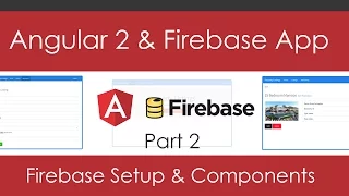 Angular 2 Firebase App Part 2 - Setup Components