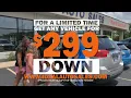 Get Any Vehicle for 299 Down at Ideal Auto Sales