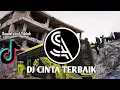 Download Lagu DJ CINTA TERBAIK | REMIX FULL BASS