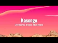 Download Lagu Kasongo Ye Ye Lyrics - Orchestra Super Mazembe