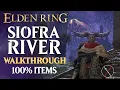 Siofra River Walkthrough Blaidd Great Jar Duels Secrets All Items Elden Ring Playthrough Guide