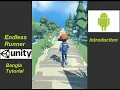 Unity3D Tutorial Endless Runner Mobile Game How to make a android game in Unity Introduction