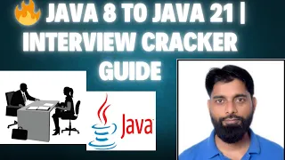 Top Java 8 to Java 21 Feature Changes Crack Java Interviews
