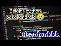 Tutorial python pakai android