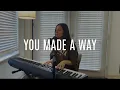 Download Lagu YOU MADE A WAY || 40 Minutes of Intimate Worship