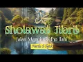 Download Lagu SHOLAWAT JIBRIL MERDU LIRIK DAN TERJEMAHAN BAHASA ARAB, MENUJU JALAN RIDHO ILAHA